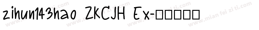 zihun143hao ZKCJH Ex字体转换